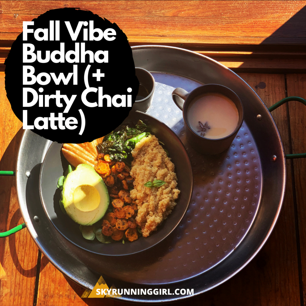 Fall Vibe Buddha Bowl (+ Dirty Chai Latte) - skyrunning girl