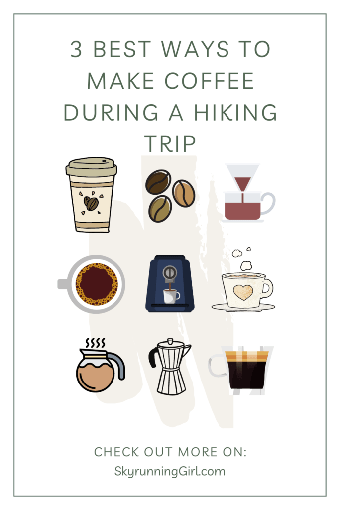 picture of different clip art coffee that says "3 best ways to make coffee during a hiking trip" 