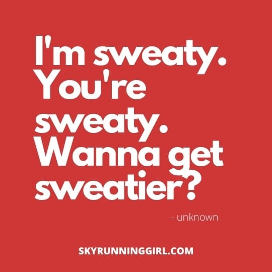 11 Pick Up Lines for Runners skyrunning girl sweaty sugar sweet sweatier running