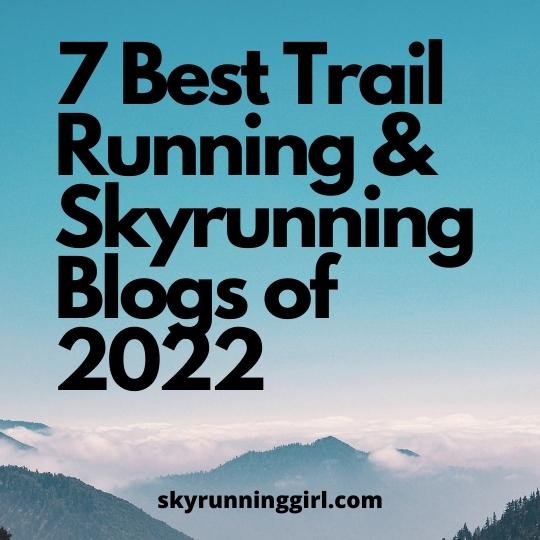 naia france french usa runner skyrunning girl 7 Best Trail Running & Skyrunning Blogs of 2022