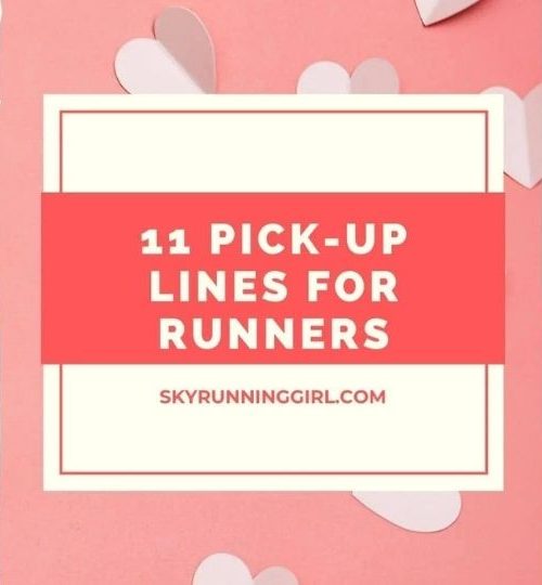 11 pick-up lines for runners skyrunner ultra runner trail running